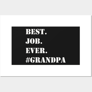 WHITE BEST JOB EVER #GRANDPA Posters and Art